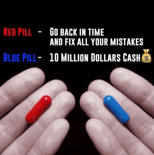 thought which pill would you take